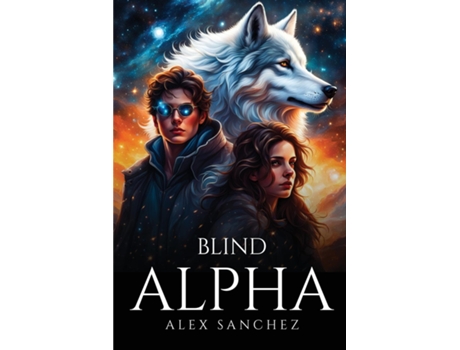 Livro Blind Alpha de Alex Sanchez (Inglês)