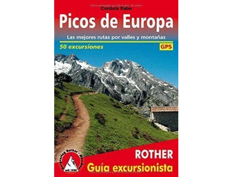 Livro Picos de Europa (spanische Ausgabe) : Las mejores rutas por valles y montañas. 50 excursiones. Con tracks de GPS de Cordula Rabe (Espanhol)