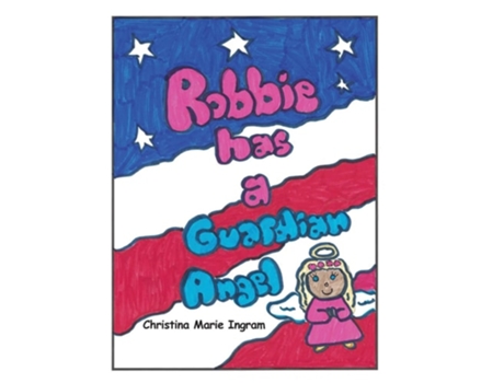 Livro Robbie has a Guardian Angel de Christina Marie Ingram (Inglês)