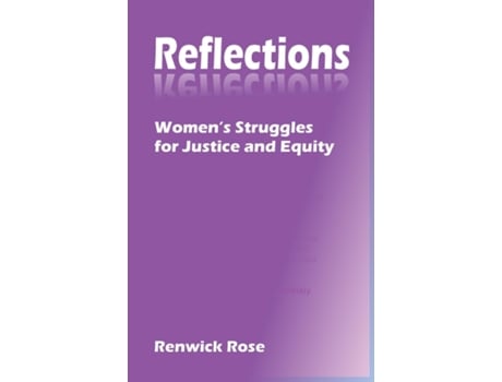 Livro Reflections Womens Struggles for Justice and Equity de Renwick Rose (Inglês)