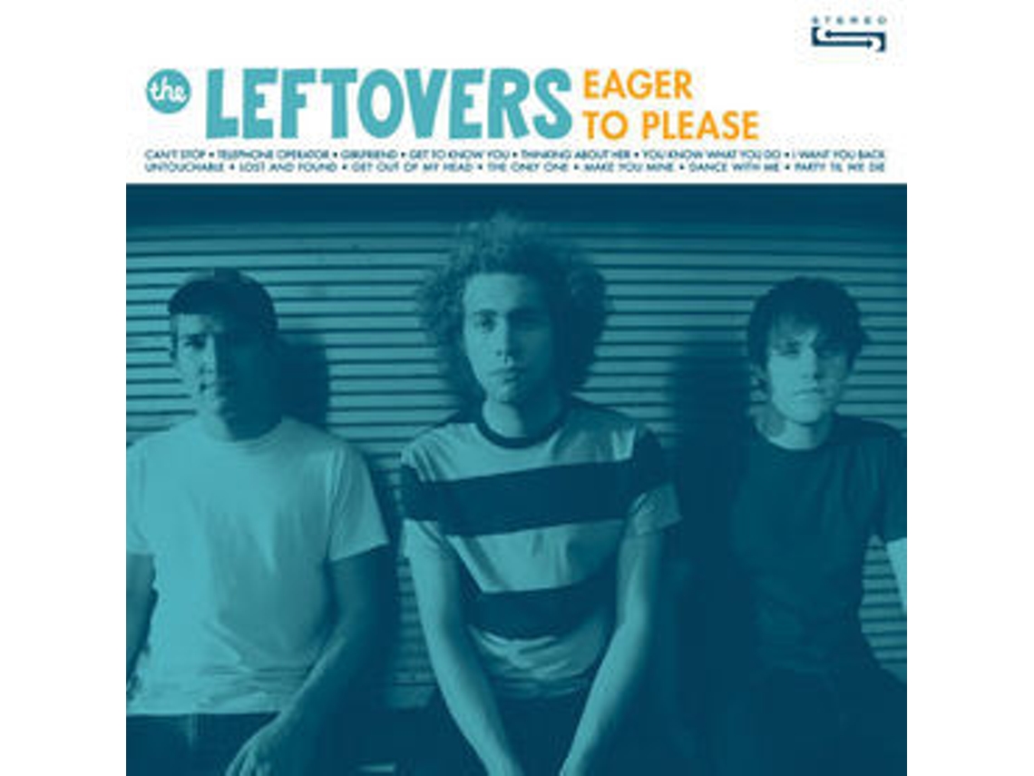 CD The Leftovers  - Eager To Please
