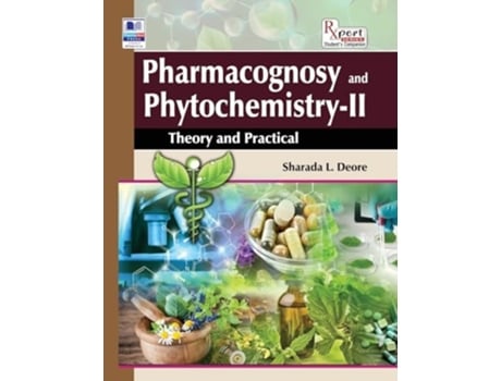 Livro Pharmacognosy and Phytochemistry II Theory and Practical de Deore, Sharada et al. (Inglês)