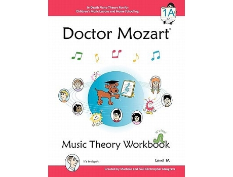 Livro Doctor Mozart Music Theory Workbook Level 1A de Paul Christopher Musgrave e Machiko Yamane Musgrave (Inglês)