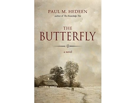 Livro The Butterfly De Paul M Hedeen (inglês)