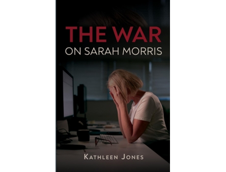 Livro The War on Sarah Morris de Kathleen Jones (Inglês)