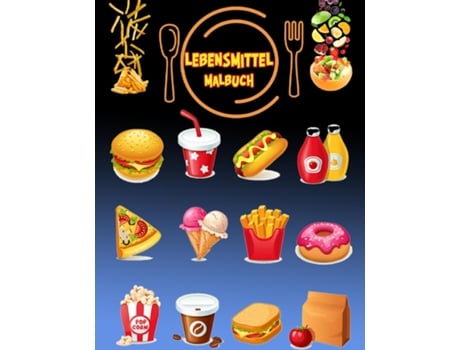 Livro Lebensmittel Malbuch Aktivitätsbuch Für Kinder De James Howard (inglês)