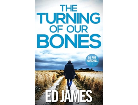 Livro The Turning of our Bones de Ed James (Inglês)