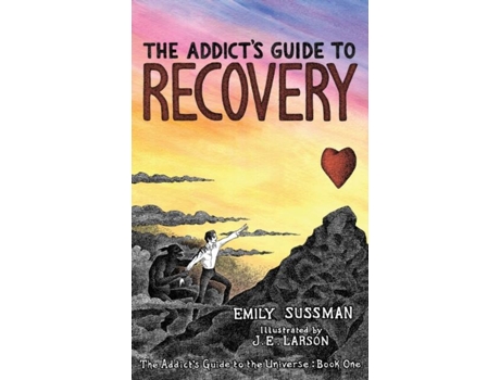 Livro The Addicts Guide to Recovery de Emily Sussman (Inglês)