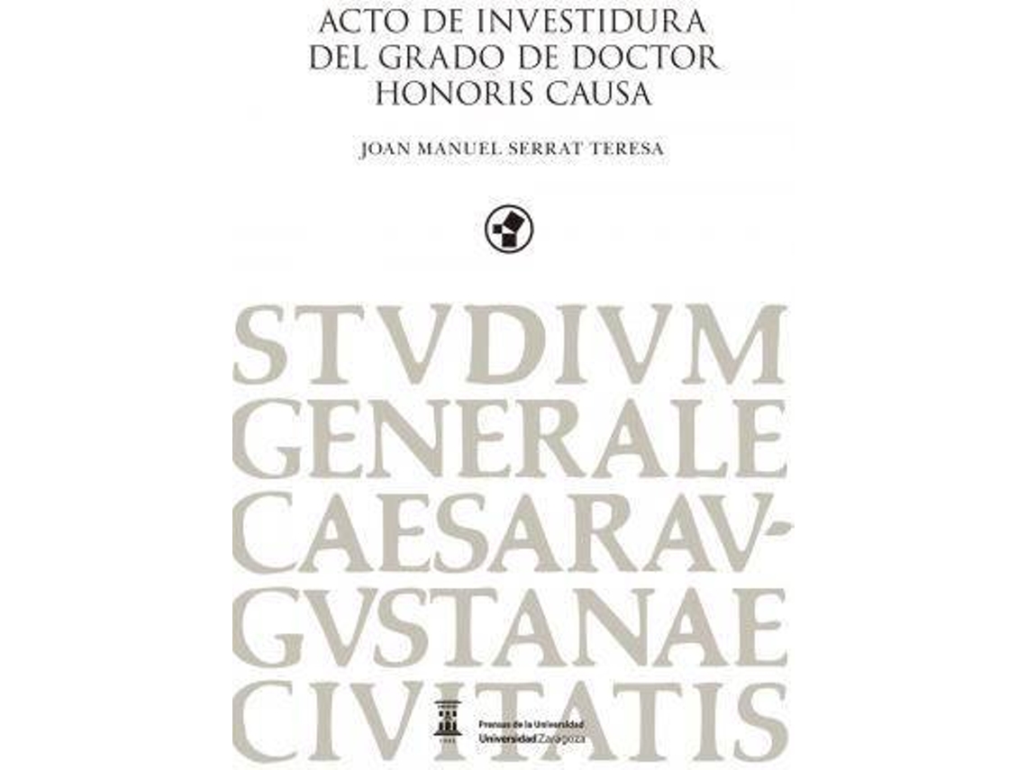 Livro Acto de investidura del grado de doctor Honoris Causa Joan Manuel Serrat Teresa de Serrat Teresa e Joan Manuel (Espanhol)