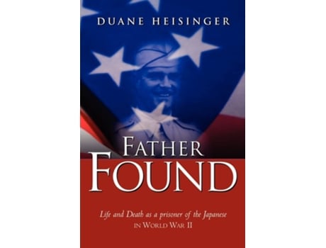 Livro Father Found De Duane Heisinger (inglês)