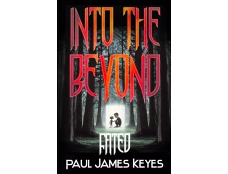 Livro Fated A Fantasy Horror Series De Paul James Keyes (inglês)