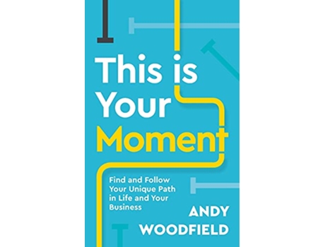Livro This is Your Moment de Andy Woodfield (Inglês)