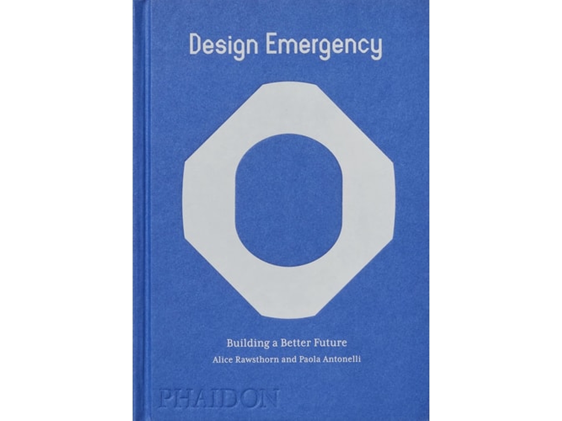 Livro Design Emergency De Alice Rawsthorn E Paola Antonelli (inglês - Capa Dura)
