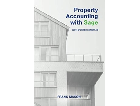 Livro Property Accounting With Sage With Worked Examples de Frank Mason (Inglês)