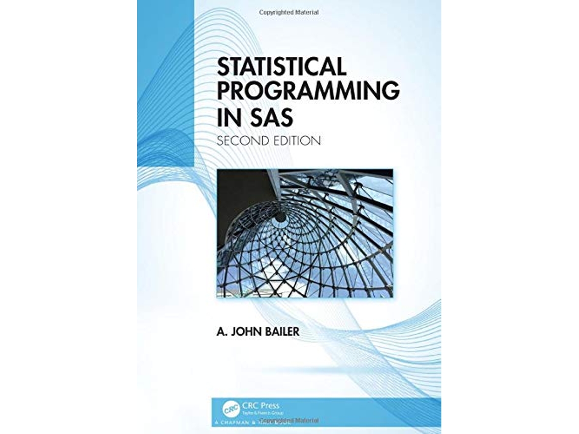 Livro Statistical Programming in SAS de A John Bailer (Inglês)