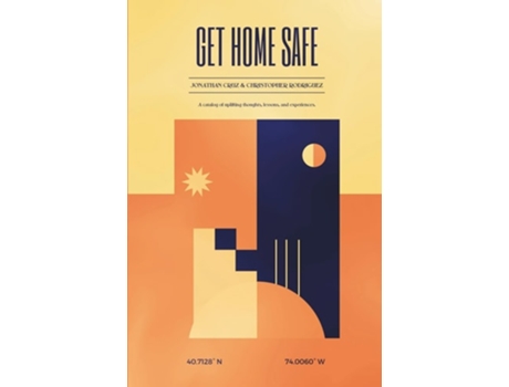 Livro Get Home Safe de Jonathan Cruz e Christopher Rodriguez (Inglês)