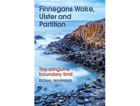 Livro Finnegans Wake, Ulster and Partition de Donal Manning (Inglês - Capa Dura)