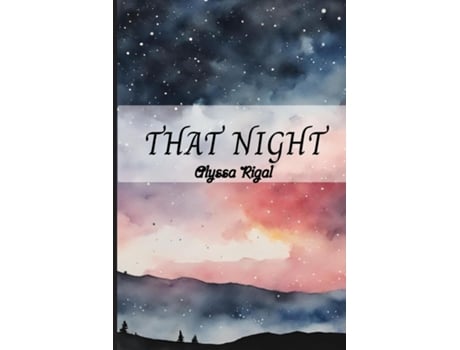 Livro That Night de Alyssa Rigal (Inglês)