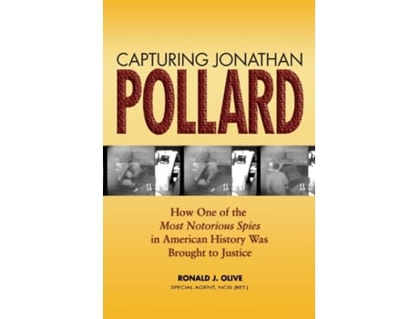 Livro Capturing Jonathan Pollard De Ronald J Olive (inglês)