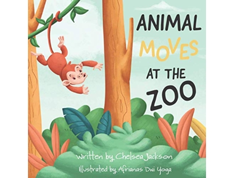 Livro Animal Moves at the Zoo de Chelsea R Jackson (Inglês)