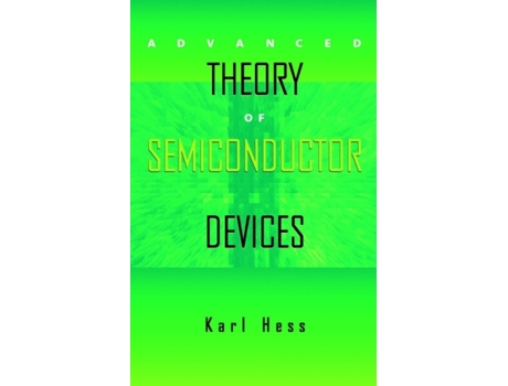 Livro Advanced Theory of Semiconductor Devices Karl Hess (Inglês)