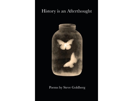 Livro History Is An Afterthought De Steve Goldberg (inglês)