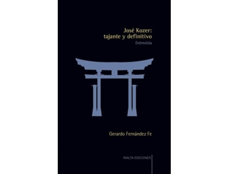 Livro José Kozer Tajante Y Definitivo De Gerardo Fernández Fe (espanhol)