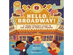 Livro Hello Broadway! A Young Persons Guide to the World of Musical Theatre de Emily Hurd (Inglês)