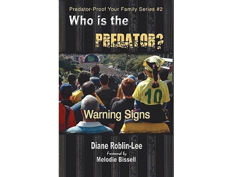 Livro Who is the Predator Warning Signs 2 PredatorProof Your Family de Diane E RoblinLee (Inglês)