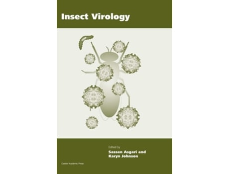 Livro Insect Virology De Sassan Asgari E Karyn N Johnson (inglês - Capa Dura)
