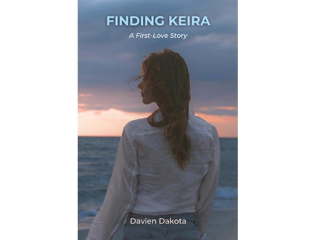 Livro Finding Keira A First-Love Story de Davien Dakota (Inglês)