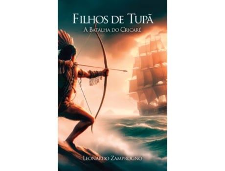 Livro Filhos De Tupã De Leonardo Zamprogno (português Do Brasil)