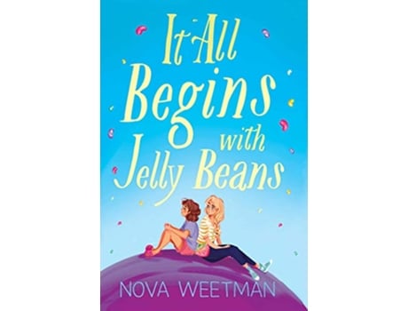 Livro It All Begins with Jelly Beans de Nova Weetman (Inglês - Capa Dura)