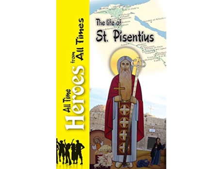 Livro The Life of St Pisentius de John the Elder (Inglês)