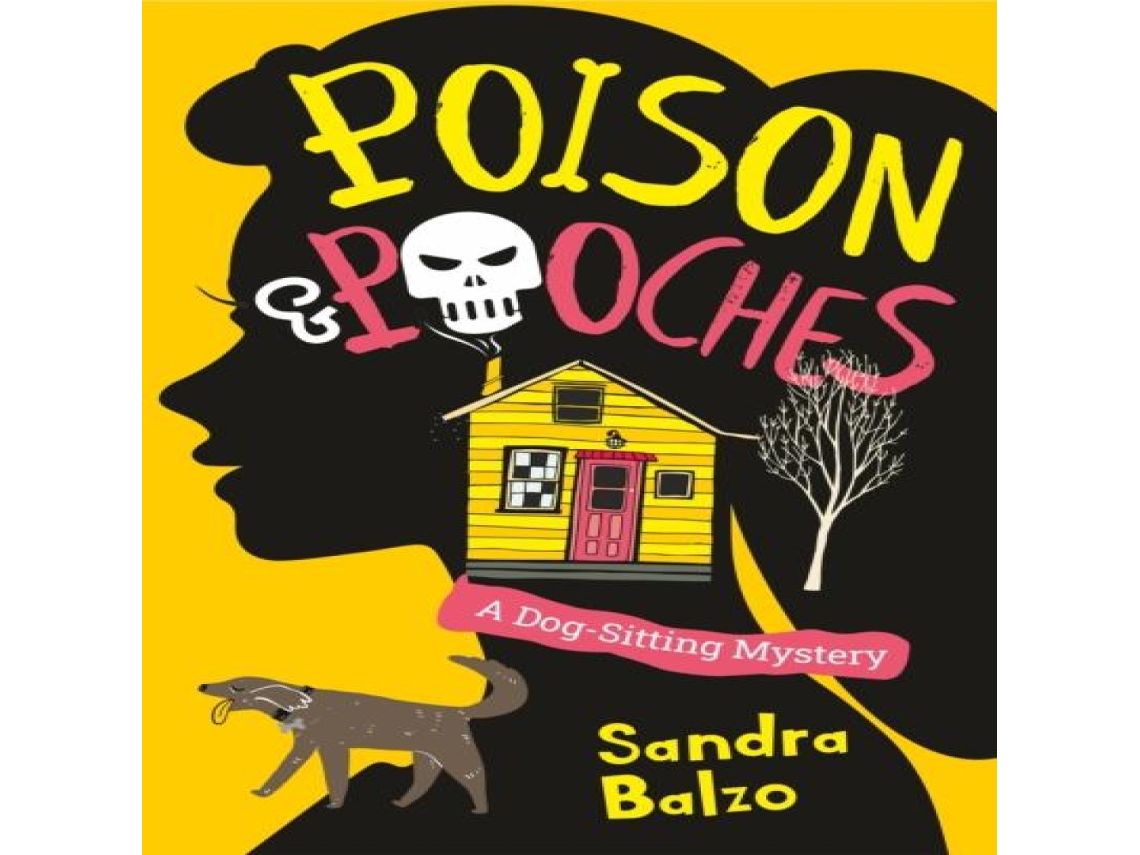 Livro Poison and Pooches de Balzo, Sandra et al. (Inglês)