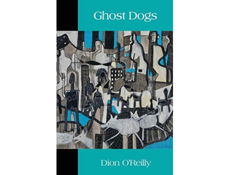 Livro Ghost Dogs de Dion OReilly (Inglês)