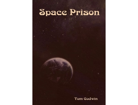 Livro Space Prison De Tom Godwin (inglês - Capa Dura)