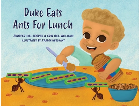 Livro Duke Eats Ants For Lunch de Jennifer Hill Booker e Erin Hill Williams (Inglês)
