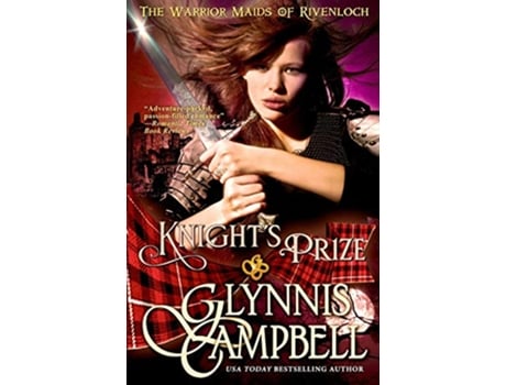 Livro Knights Prize The Warrior Maids of Rivenloch de Glynnis Campbell (Inglês)