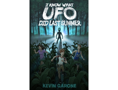 Livro I Know What UFO Did Last Summer de Kevin Garone (Inglês)