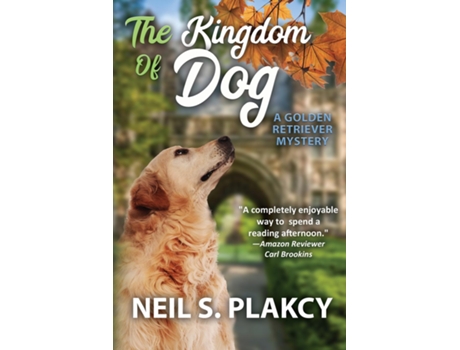 Livro The Kingdom of Dog de Neil S Plakcy (Inglês)
