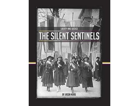 Livro The Silent Sentinels 1 Liberty and Justice de Jason Nord (Inglês)