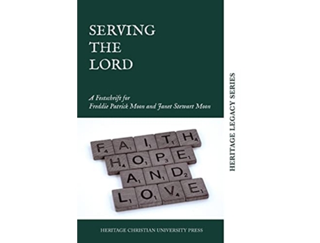 Livro Serving The Lord De Heritage Christian University Press (inglês - Capa Dura)