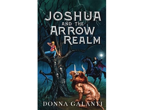 Livro Joshua And The Arrow Realm De Donna Galanti (inglês)