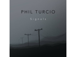 CD Turcio,Phil/+ - Signals (1CD)