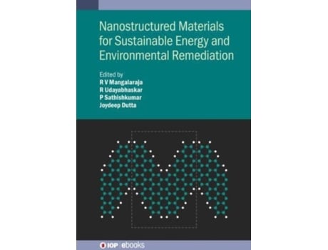 Livro Nanostructured Materials for Sustainable Energy and Environmental Remediation R.V Prof. Mangalaraja, R. Dr. Udayabhaskar et al. (Inglês)