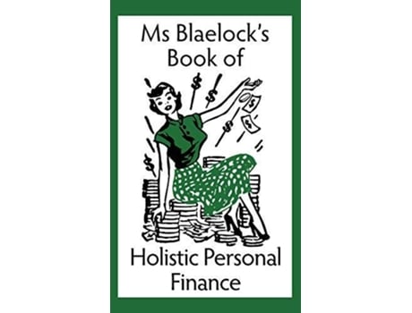 Livro Holistic Personal Finance De Alexandria Blaelock (inglês)