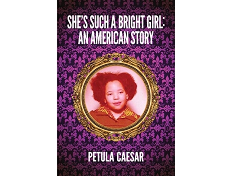 Livro Shes Such A Bright Girl de Petula Caesar (Inglês)