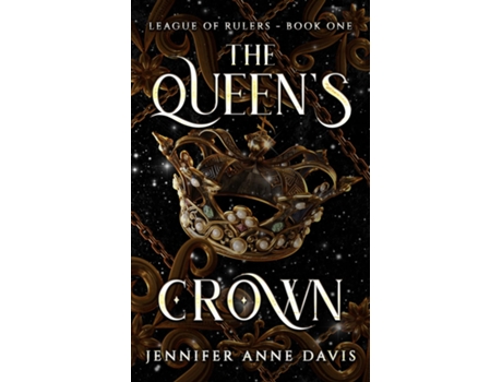 Livro The Queens Crown League of Rulers, Book 1 de Jennifer Anne Davis (Inglês)