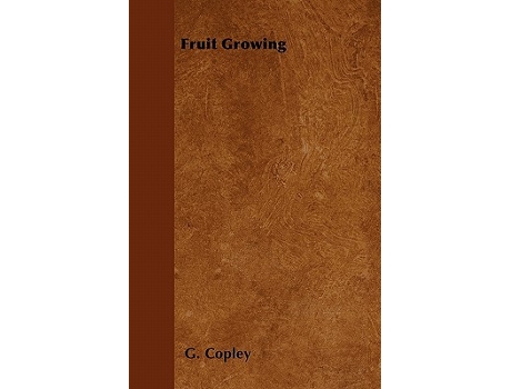 Livro Fruit Growing de G Copley (Inglês)